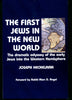 The First Jews in the New World: The Dramatic Odyssey of the Early Jews Into the Western Hemisphere [Paperback] Heckelman, Joseph