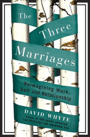 The Three Marriages: Reimagining Work, Self and Relationship used book depot