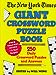 The New York Times Giant Crossword Puzzle Book Weng, Will