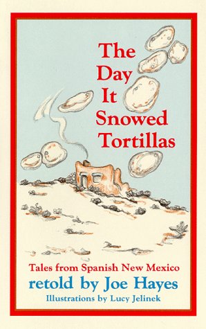 The Day It Snowed Tortillas: Tales from Spanish New Mexico used book depot