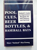 Pool Cues, Beer Bottles, and Baseball Bats: Animal's Guide to Improvised Weapons For Self-Defense and Survival