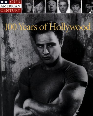 100 Years of Hollywood (Our American Century) used book depot
