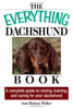 Everything Dachshund Book: A Complete Guide To Raising, Training, And Caring For Your Dachshund Walker, Joan Hustace