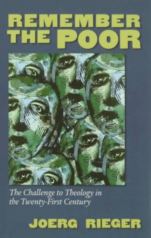 Remember the Poor: The Challenge to Theology in the Twenty-First Century used book depot