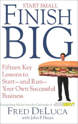 Start Small, Finish Big: 15 Key Lessons to Start--And Run--Your Own Successful Business used book depot