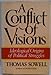 A Conflict of Visions: Ideological Origins of Political Struggles Sowell, Thomas