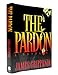 The Pardon: A Novel