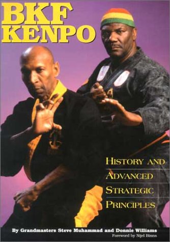 Bkf Kenpo: History and Advanced Strategic Principles [Paperback] Muhammad, Steve; Williams, Donnie and Bkf Organization