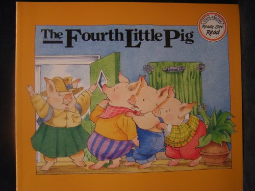 The Fourth Little Pig Celsi, Teresa and Cushman, Doug