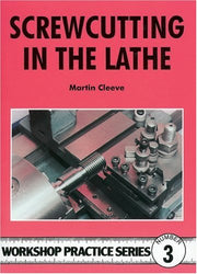 Screwcutting in the Lathe (Workshop Practice Series) used book depot