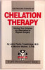 The Healing Powers of Chelation Therapy: Unclog Your Arteries , An Alternative to Bypass Surgery John Parks Trowbridge and Morton Walker