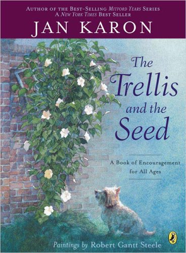 The Trellis and the Seed: A Book of Encouragement for All Ages used book depot