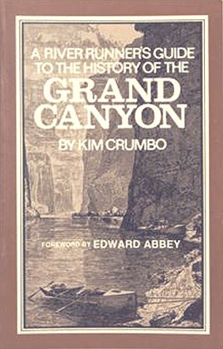 River Runners Guide to the History of the Grand Canyon used book depot