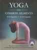 YOGA FOR COMMON AILMENTS Monro, Robin Dr; Nagendra, Dr; Nagarantha, Dr and Monro, Dr robin