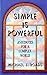 Simple Is Powerful: Anecdotes for a Complex World Roads, Michael J