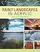 Paint Landscapes in Acrylic with Lee Hammond