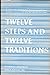 Twelve Steps and Twelve Traditions [Hardcover] Bill Wilson