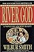 River God: A Novel of Ancient Egypt Novels of Ancient Egypt Smith, Wilbur