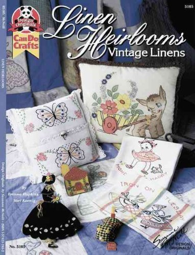 Linen Heirlooms: Vintage Linens (DO #5105) (Can Do Crafts) used book depot
