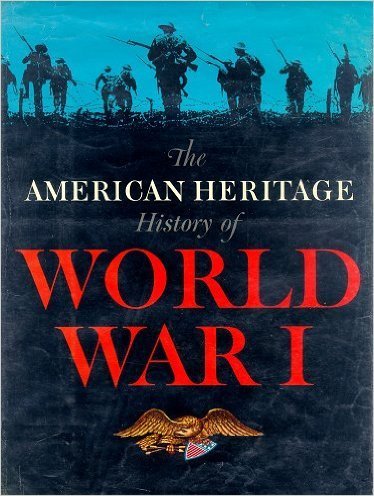 American Heritage History Of World War 1 used book depot