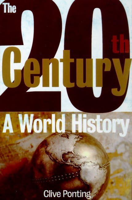 The Twentieth Century: A World History used book depot