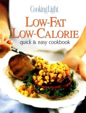 Cooking Light Low-Fat Low-Calorie: Quick & Easy Cookbook used book depot