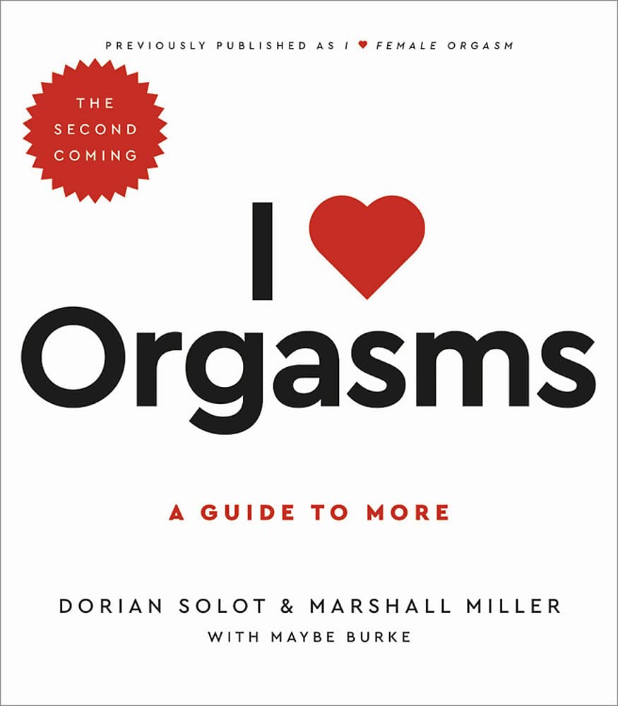 I Love Orgasms: A Guide to More used book depot