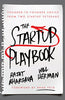 The Startup Playbook: FoundertoFounder Advice From Two Startup Veterans Rajat Bhargava and Will Herman