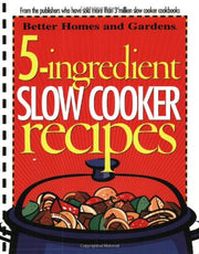 5-Ingredient Slow Cooker Recipes (Better Homes and Gardens Cooking) used book depot