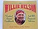 The Willie Nelson Cooked Goose Cookbook and IRS Financial Advisor Wildman, Sherman; Wildman, Kent and Rawls, Sam C