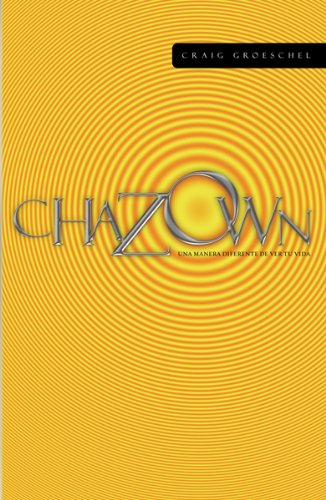 Chazown: Una Manera Diferente de Ver Tu Vida (Spanish Edition) used book depot
