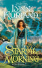 Star of the Morning A Novel of the Nine Kingdoms Kurland, Lynn