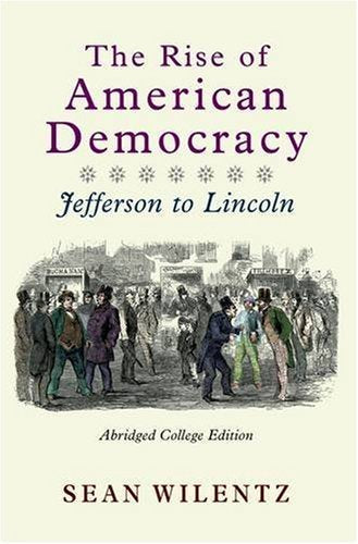 The Rise of American Democracy: The Crisis of the New Order, 1787-1815: College Edition, Volume I used book depot