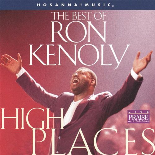 High Places: The Best of Ron Kenoly used book depot