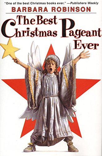The Best Christmas Pageant Ever by Barbara Robinson (1972-11-14) used book depot