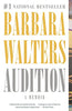 Audition: A Memoir [Paperback] Walters, Barbara
