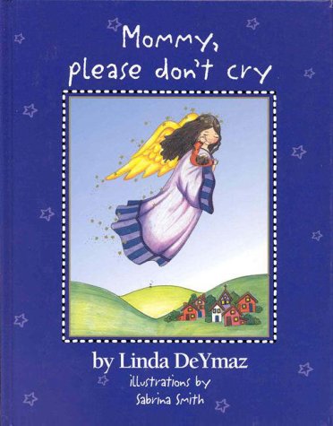 Mommy, Please Don't Cry used book depot