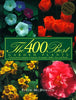 400 Best Garden Plants: A Practical Encyclopedia of Annuals, Perennials, Bulbs, Trees and Shrubs McDonald, Elvin