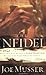 The Infidel: A Novel Based on the Life of John Newton Musser, Joe