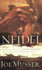 The Infidel: A Novel Based on the Life of John Newton Musser, Joe