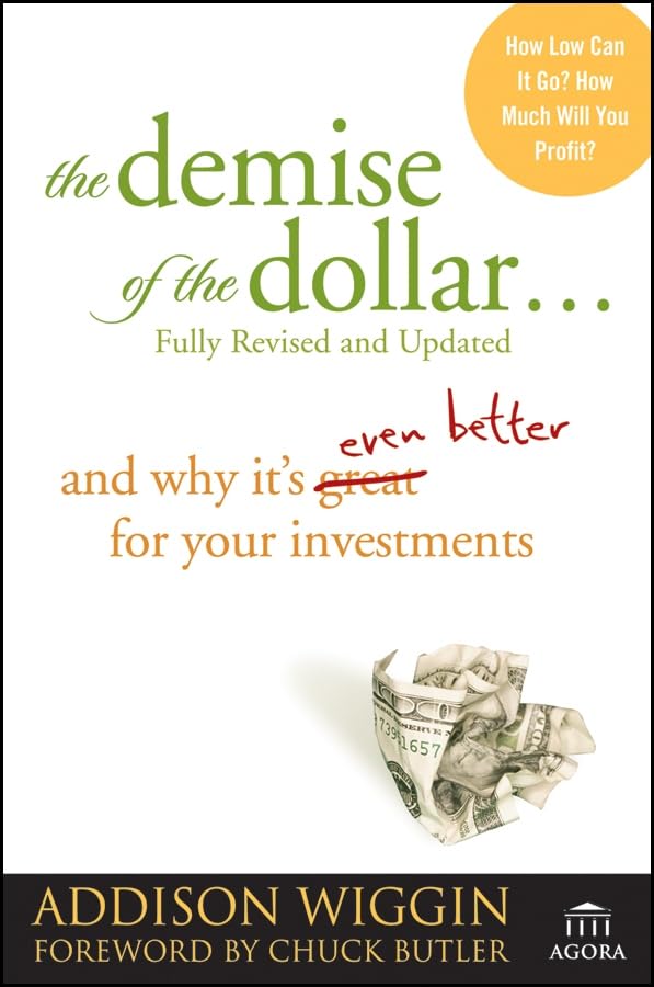 The Demise of the Dollar: And Why It's Even Better for Your Investments used book depot