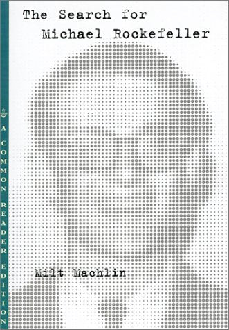 The Search for Michael Rockefeller
