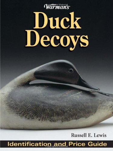 Warman's Duck Decoys: Identification And Price Guide used book depot
