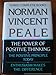 Norman Vincent Peale: Three Complete Books: The Power of Positive Thinking; The Positive Principle Today; Enthusiasm Makes the Difference