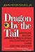 Dragon by the Tail: American, British, Japanese, and Russian Encounters with China and One Another [Paperback] Davies Jr, John Paton