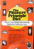 The Pleasure Principle Diet: How to Lose Weight Permanently, Eating the Foods You Love Willner, Robert E