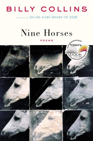 Nine Horses: Poems Today Show Book Club 10 Collins, Billy