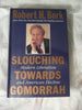 Slouching Towards Gomorrah
