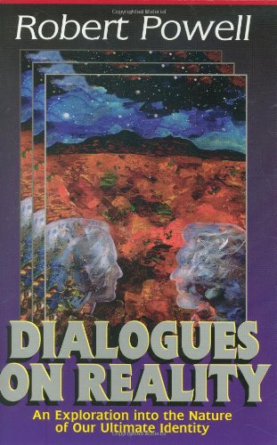 Dialogues on Reality: An Exploration into the Nature of Our Ultimate Identity used book depot