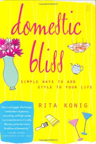 Domestic Bliss: Simple Ways to Add Style to Your Life used book depot